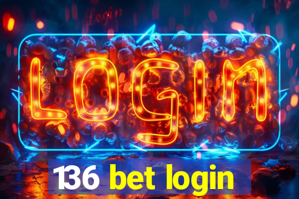 136 bet login